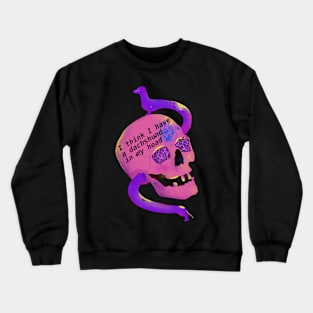 I think I have a dachshund in my head. Crewneck Sweatshirt